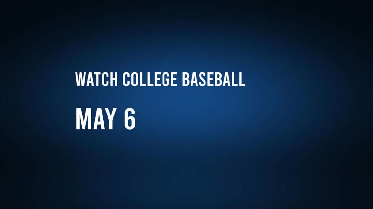 How to watch or stream college baseball on Tuesday, May 6