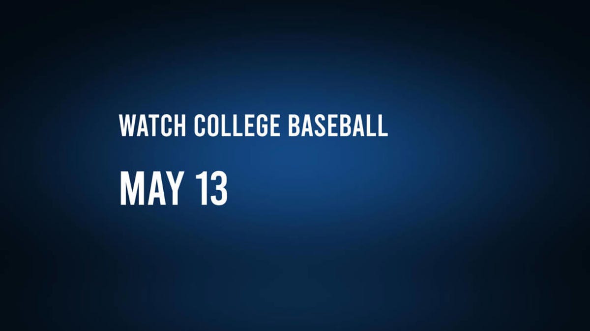 How to watch or stream college baseball on Tuesday, May 13
