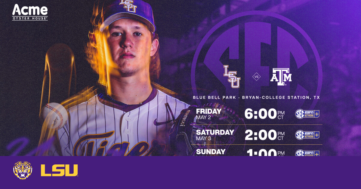 Tigers to Open Series at Texas A&M on Saturday after Rain Postpones Game 1 – LSU