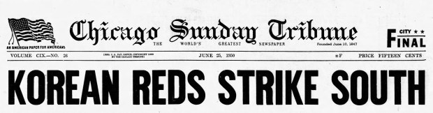Tribune reporter Walter Simmons reported the invasion of South Korea by North Korea on June 25, 1950. (Chicago Tribune)