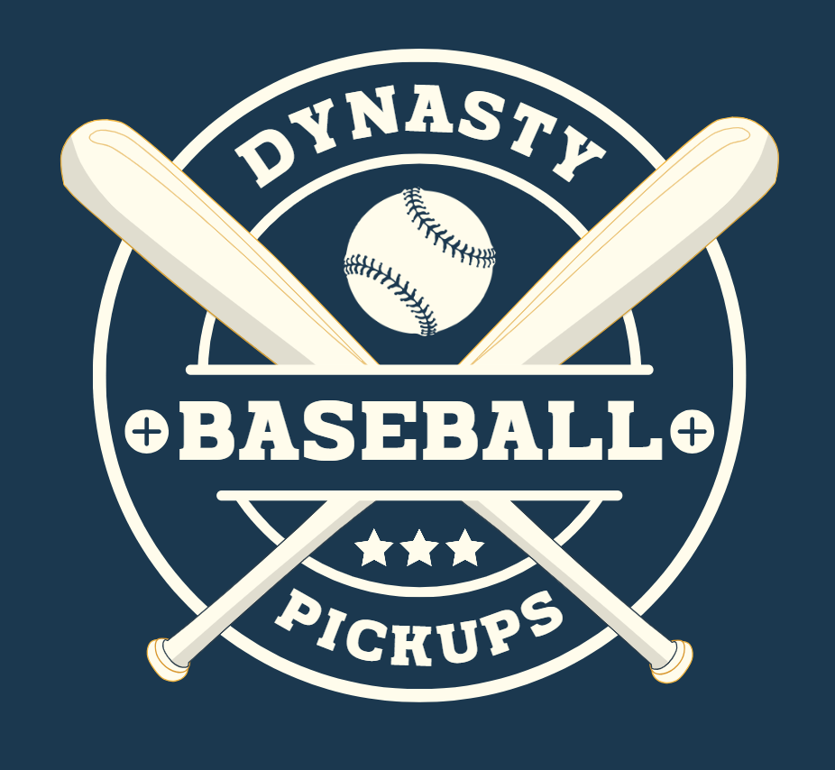 Dynasty Baseball Pickups: Ep 99