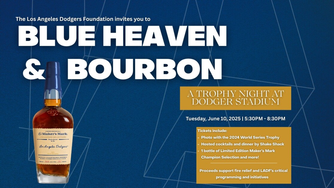 Los Angeles Dodgers Foundation hosting "Blue Heaven & Bourbon"