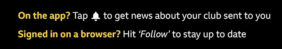 An image detailing how to follow your Premier League team on BBC Sport: "On the app? Tap the bell icon to get news about your club sent to you. Signed in on a browser? Hit 'Follow' to stay up to date.