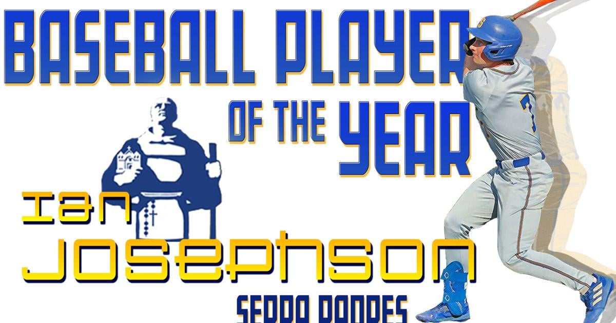 Daily Journal Baseball Player of the Year: Serra’s Ian Josephson | Local