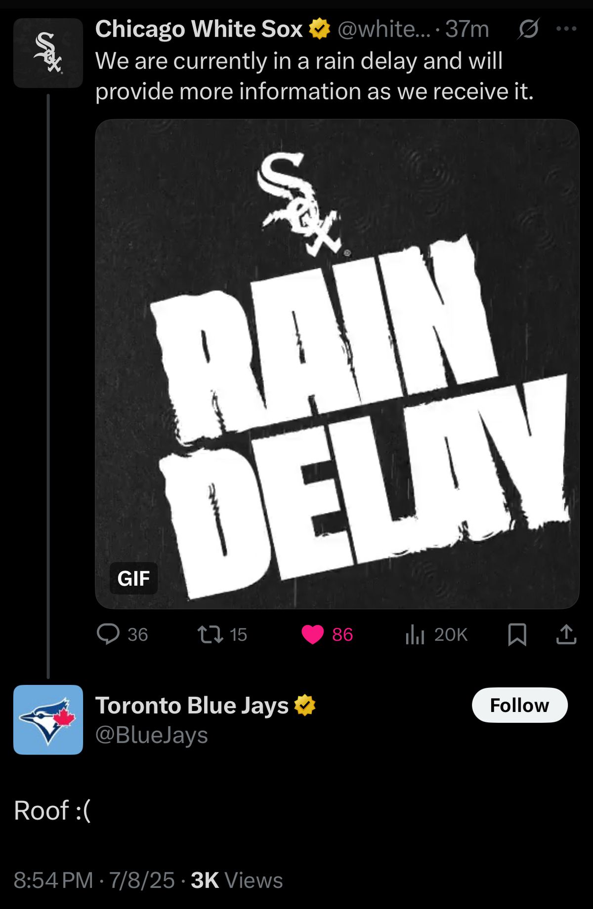 Screenshot of the Chicago White Sox tweeting about the rain delay: “We are currently in a rain delay and will provide more information as we receive it.” and the Toronto Blue Jays responded with: “Roof :(“.