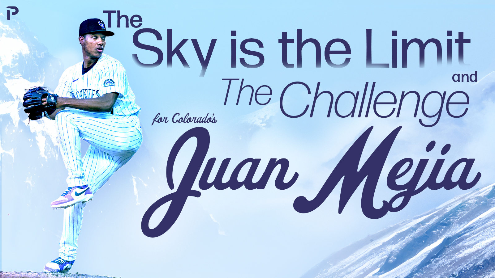 The Sky Is the Limit and the Challenge for Colorado's Juan Mejia