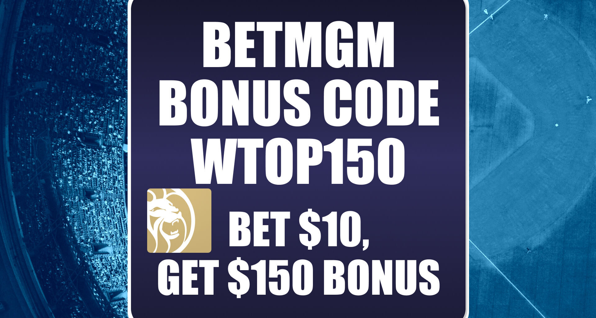 BetMGM Bonus Code WTOP150: Claim $150 Bonus for Mets-Phils, MLB Games