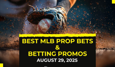 MLB prop bets today [August 29, 2025]