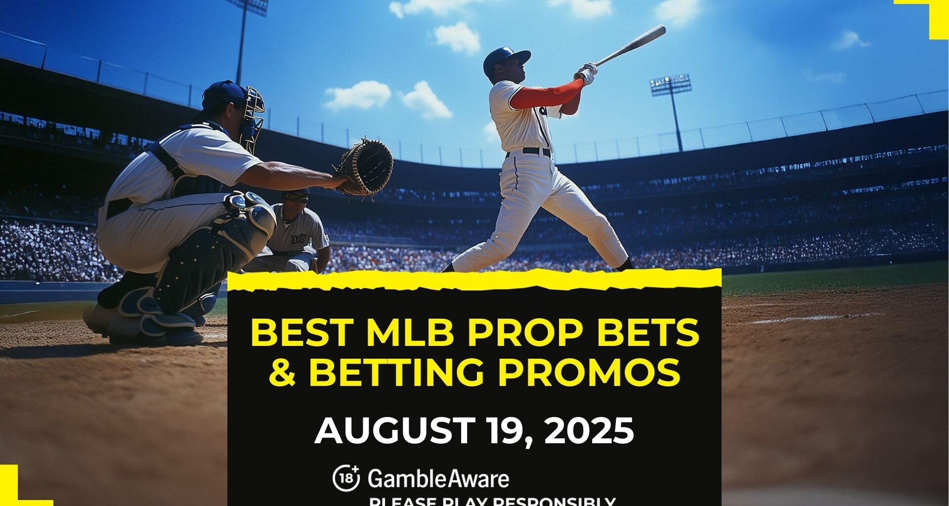 MLB prop bets today [August 19, 2025]