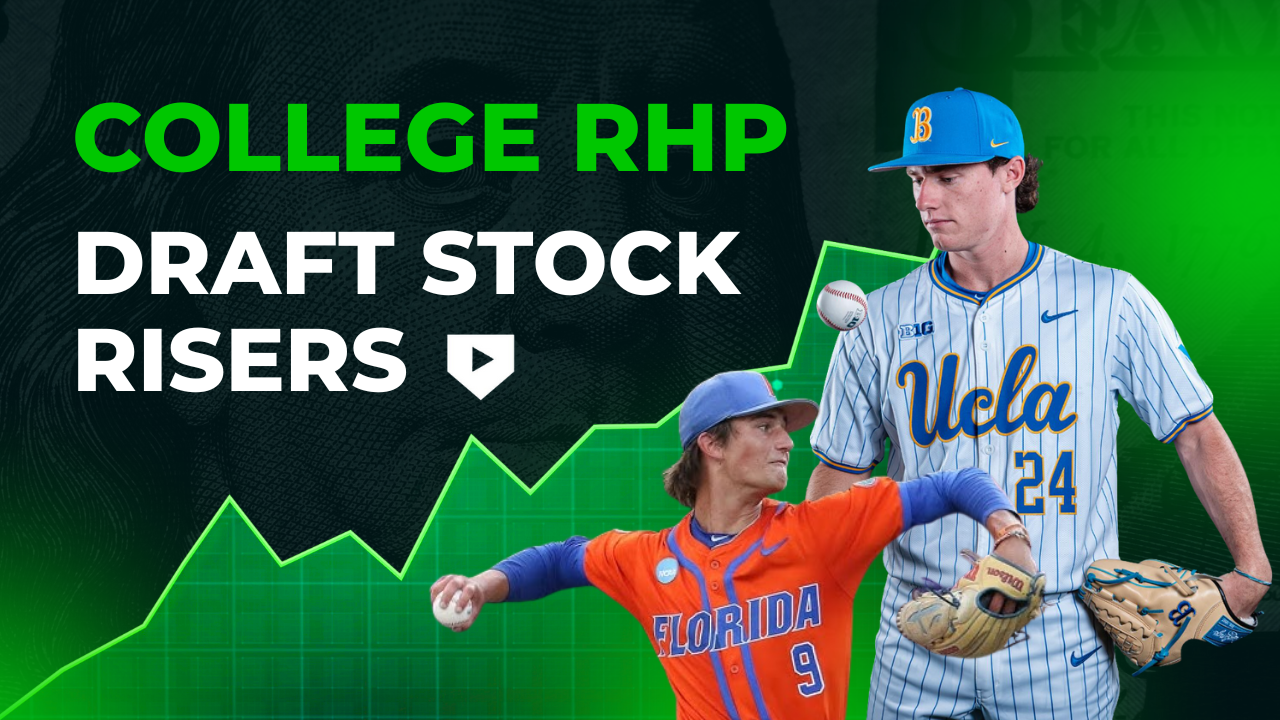 2026 College Draft Stock Risers: RHP