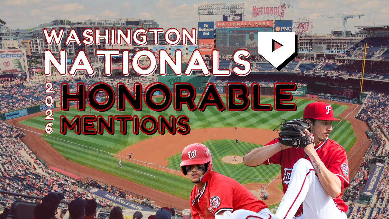 Washington Nationals 2026 Honorable Mentions