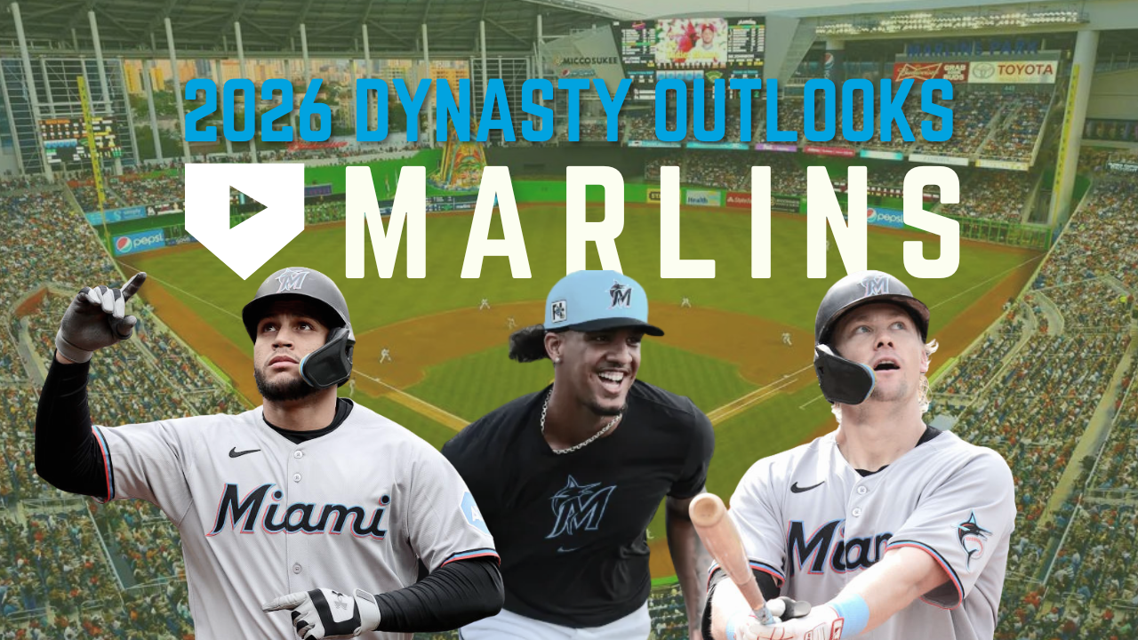 2026 Dynasty Outlooks: Miami Marlins