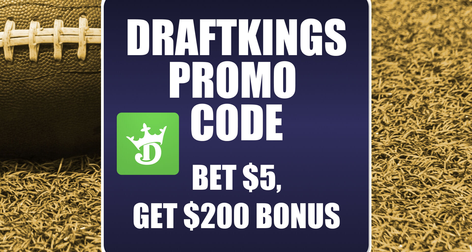DraftKings Promo Code: Get $200 Bonus Monday Night Football, MLB Playoffs