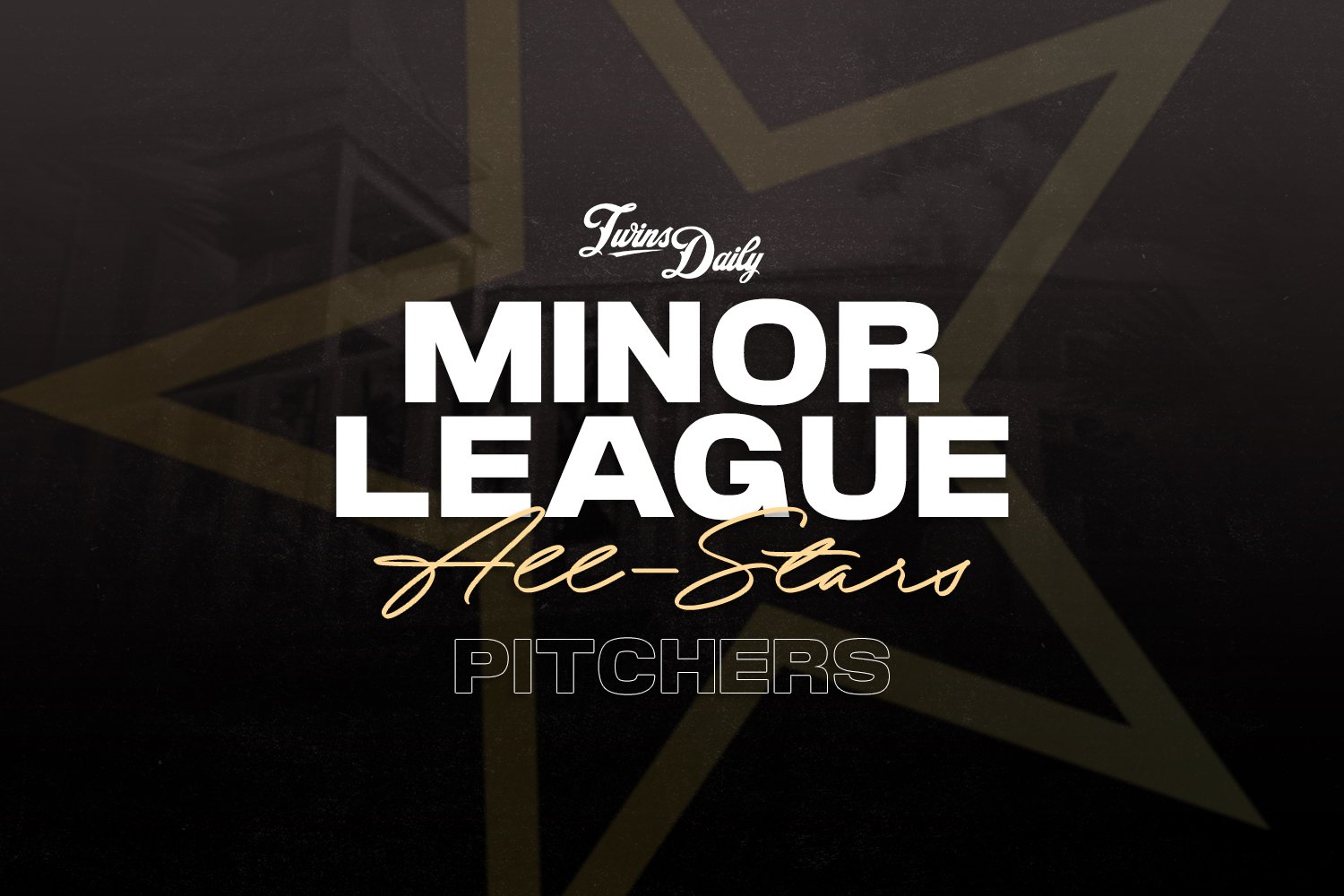 2025 Twins Daily Minor League All-Stars: The Pitchers - Minor Leagues