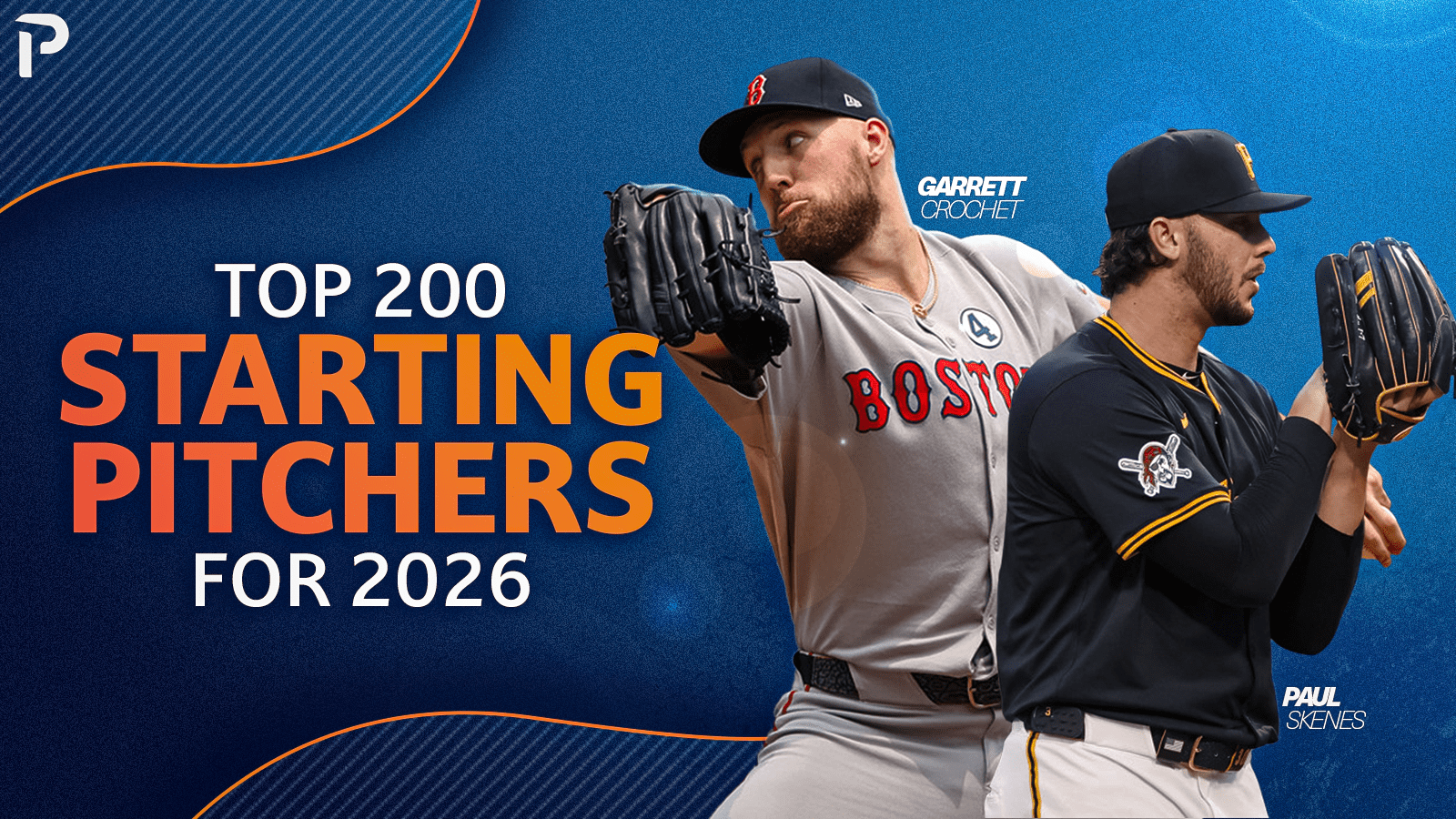 Top 200 Starting Pitchers For Fantasy Baseball 2026