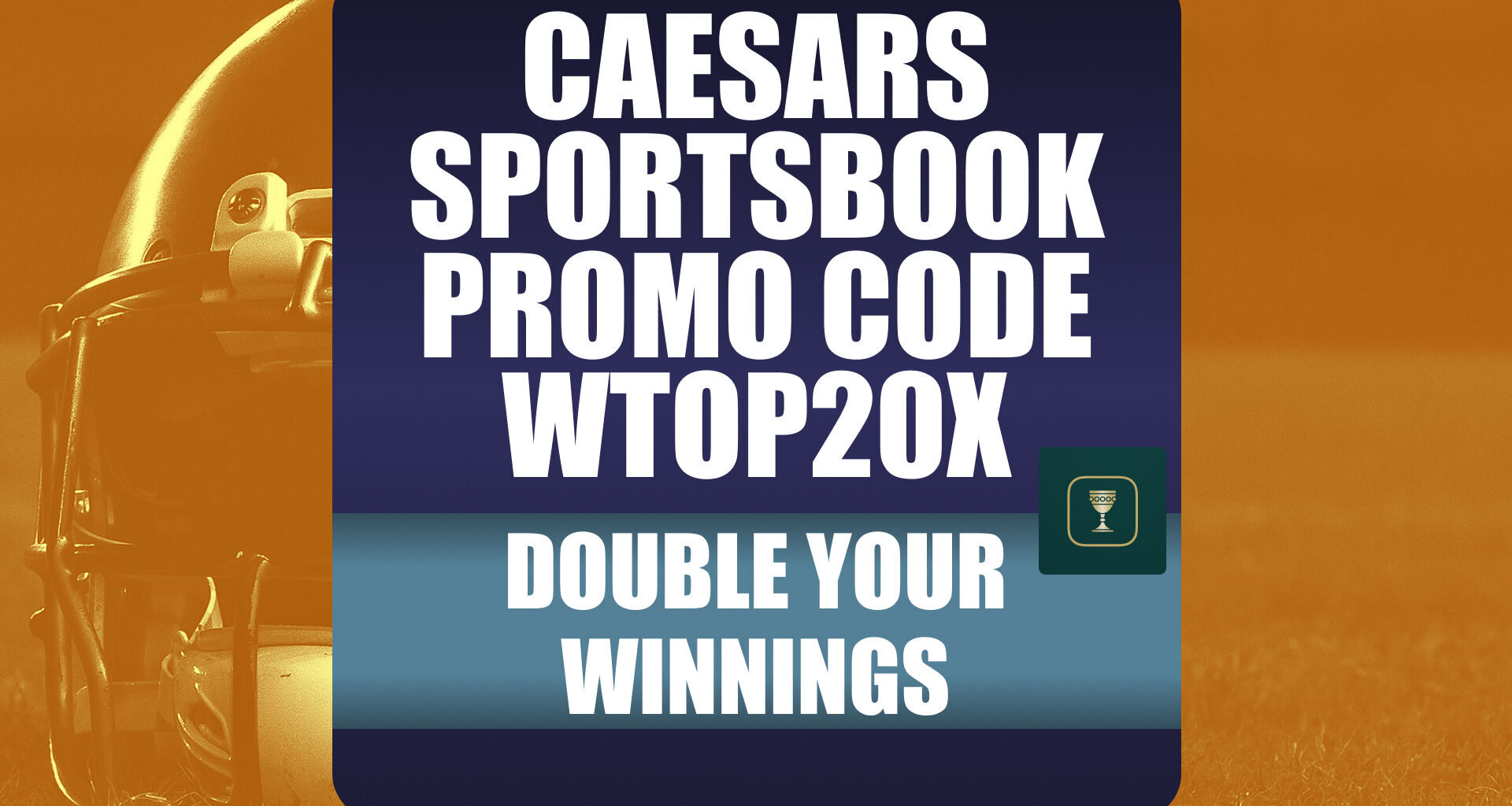 Caesars Sportsbook Promo Code WTOP20X: Double Your Winnings on MLB Playoffs, NFL This Week