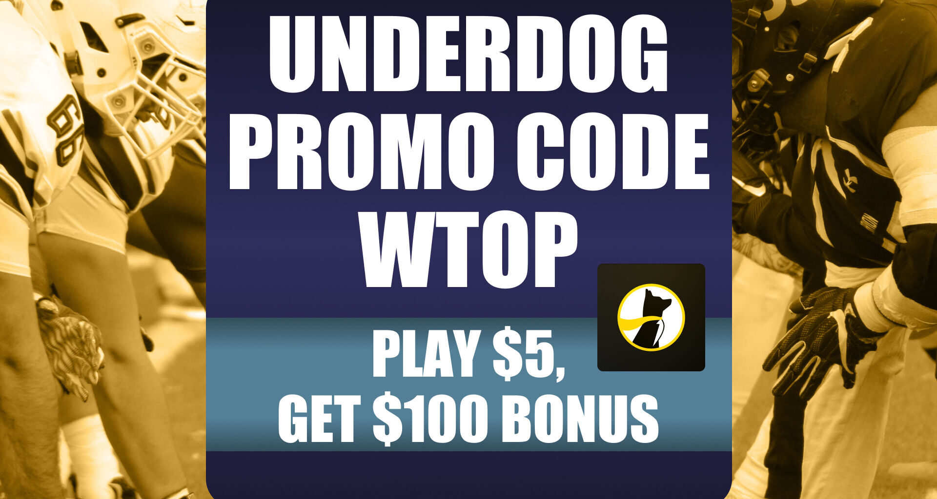 Underdog Promo Code WTOP: Score $100 Bonus for CFB, MLB, NFL Picks