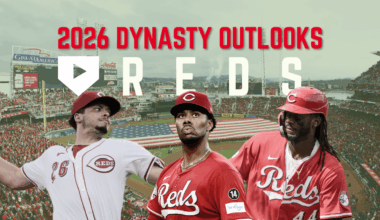 2026 Dynasty Outlooks: Cincinnati Reds