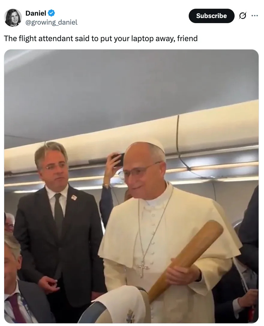Pope holding a large baseball bat on an airplane surrounded by amused passengers and a man in a suit. Caption jokes about a flight attendant's advice