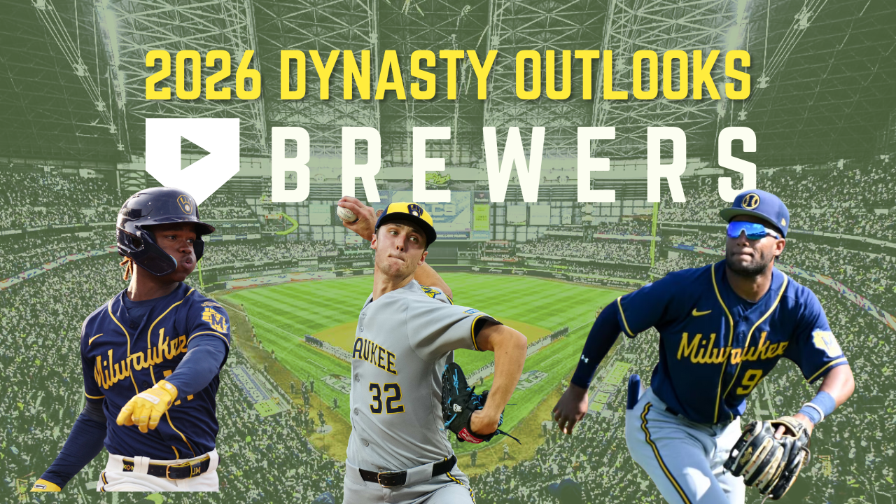 2026 Dynasty Outlooks: Milwaukee Brewers