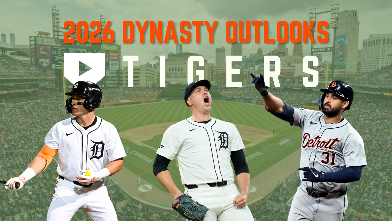 2026 Dynasty Outlooks: Detroit Tigers