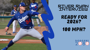 Why River Ryan is the Dodgers' Next Big Thing: An Exclusive Interview You Need to Watch