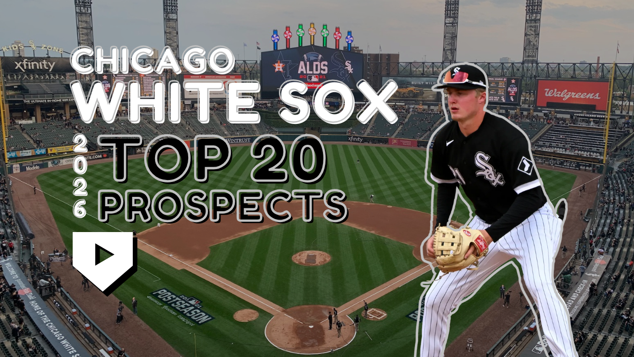 Chicago White Sox 2026 Top 20 Prospects