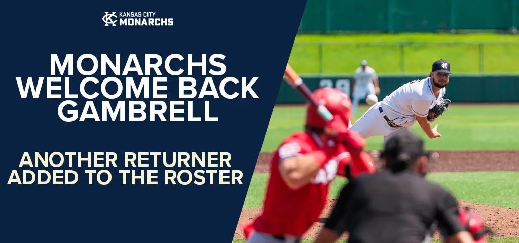 Monarchs Welcome Back Gambrell for 2026
