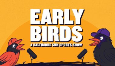 Baltimore Sun starts ‘Early Birds’ podcast on Orioles, Ravens