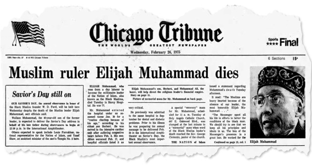The Feb. 26, 1975, Chicago Tribune announced the death of Elijah Muhammad at Mercy Hospital.