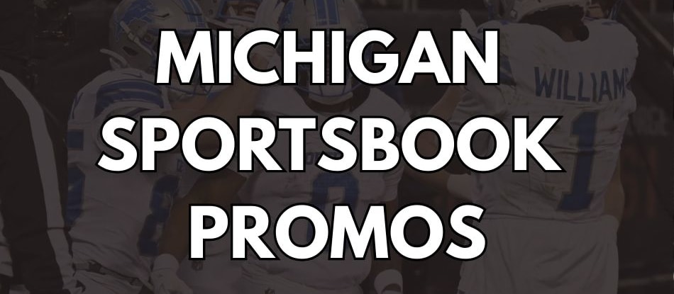 Best Michigan Sportsbook Promos: Claim $4,000+ in MI Sports Betting Promos for March