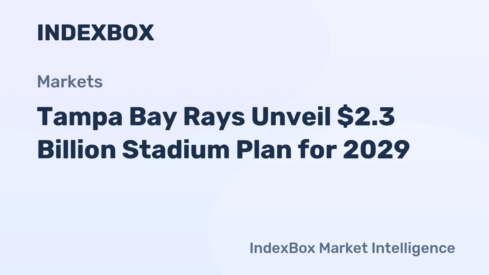 Rays Propose New Tampa Stadium as Part of Major Development - News and Statistics