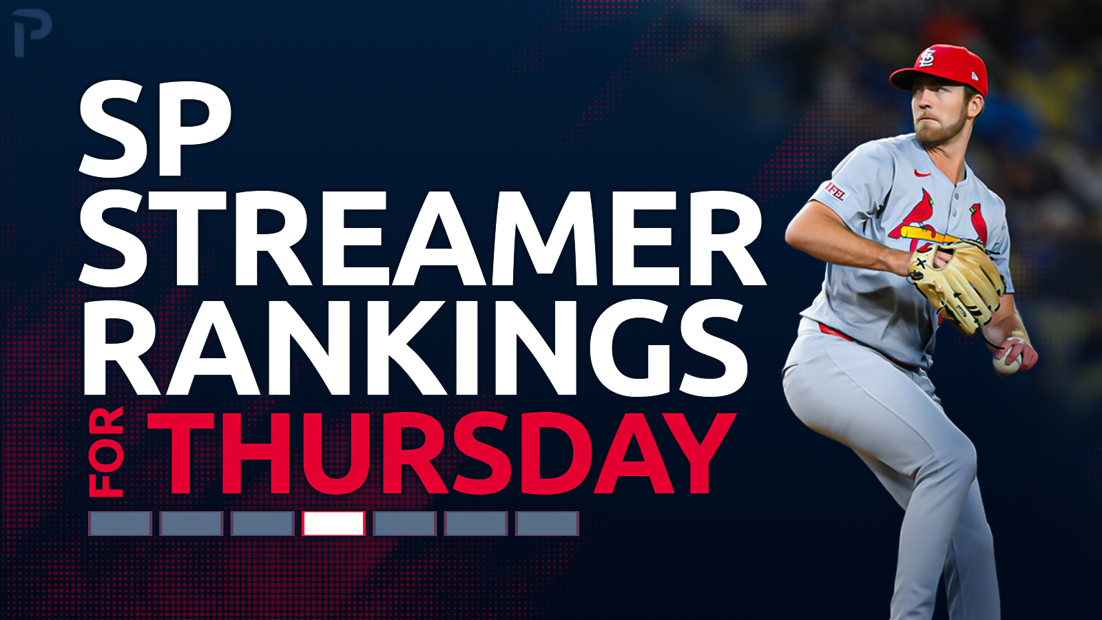 Starting Pitcher Streamer Ranks Fantasy Baseball: 3/26 & 3/27 & 3/28