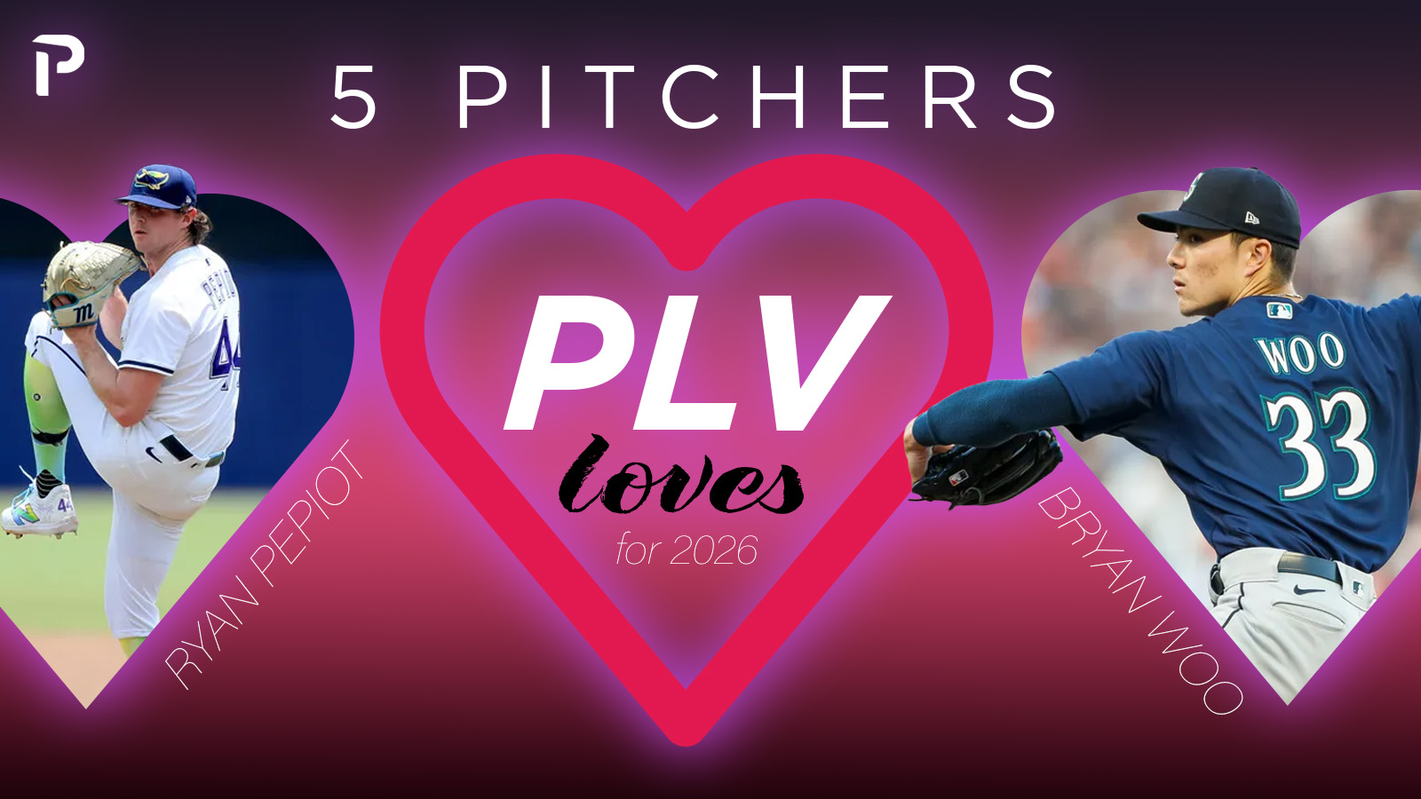 5 Pitchers PLV Loves For 2026