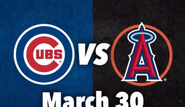 Cubs vs Angels March 30