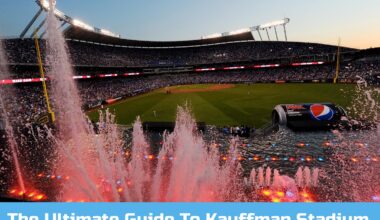 The Ultimate Fan Guide To Kauffman Stadium - Kansas City Royals Guides & Resources