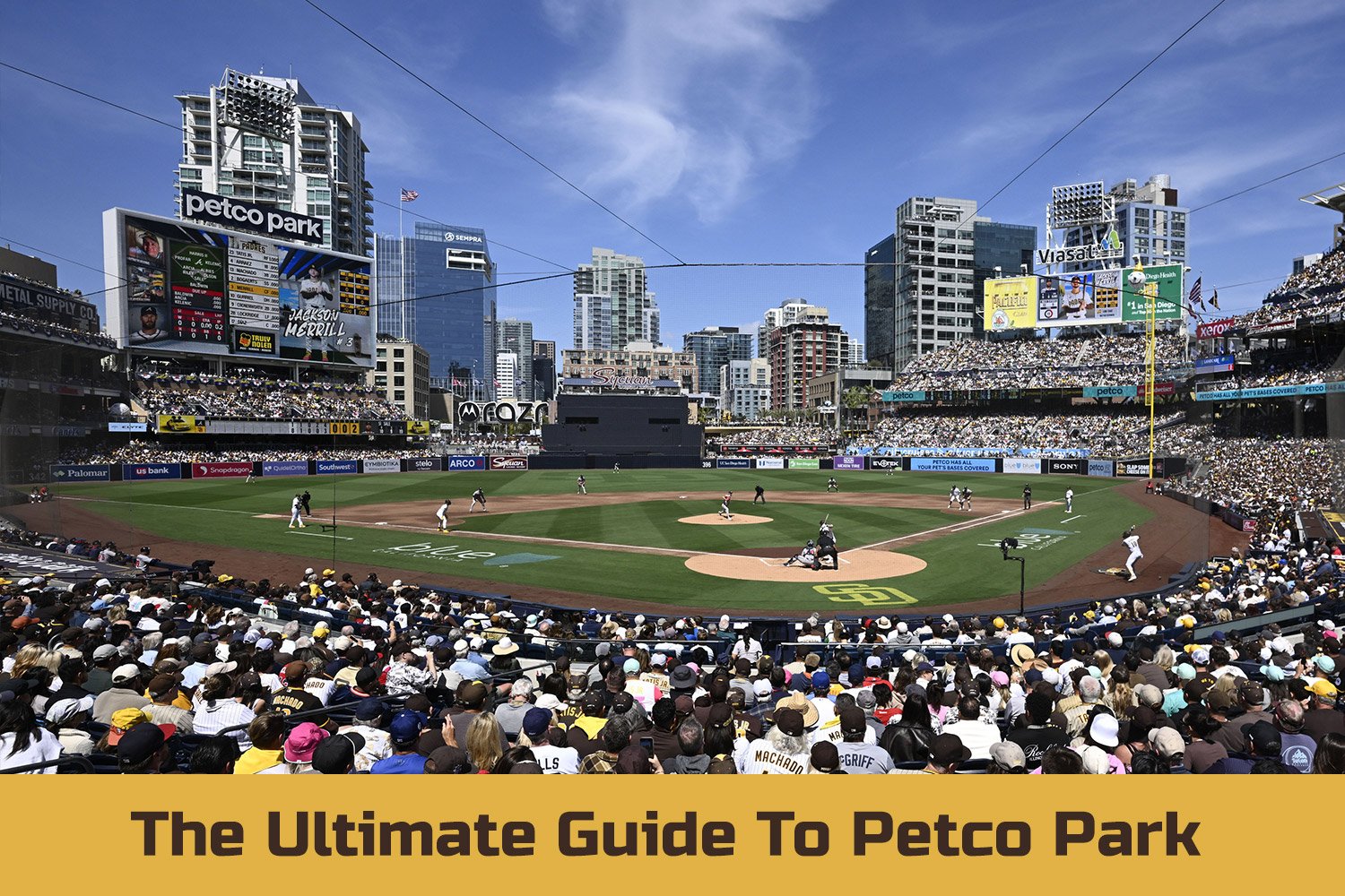 The Ultimate Fan Guide to Petco Park - San Diego Padres Guides & Resources