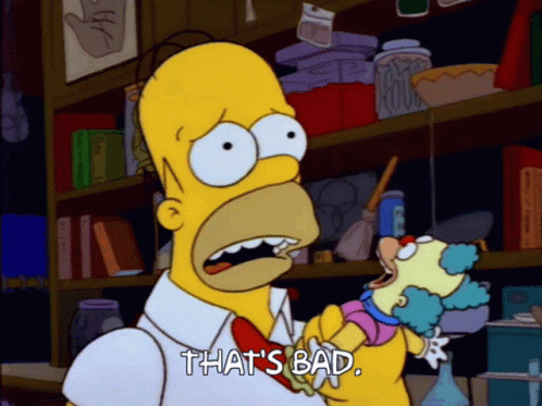 a cartoon of homer simpson holding a stuffed clown with the words that 's bad below him