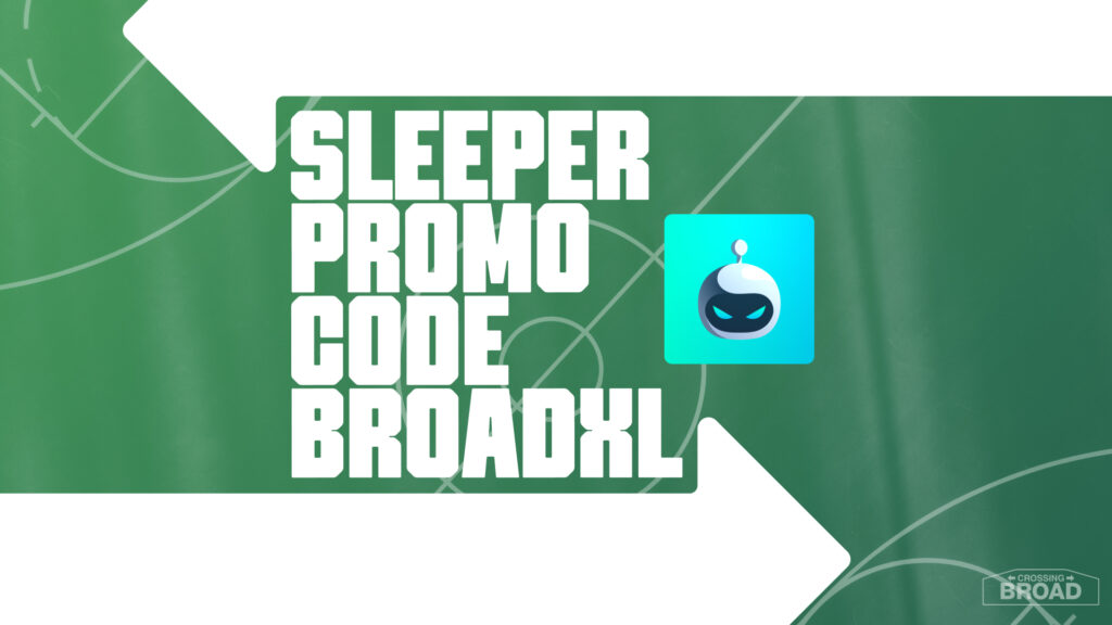 Sleeper Promo Code BROADXL: $100 NBA, NHL Postseason Deposit Match Offer