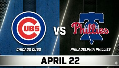 Cubs vs Phillies April 22