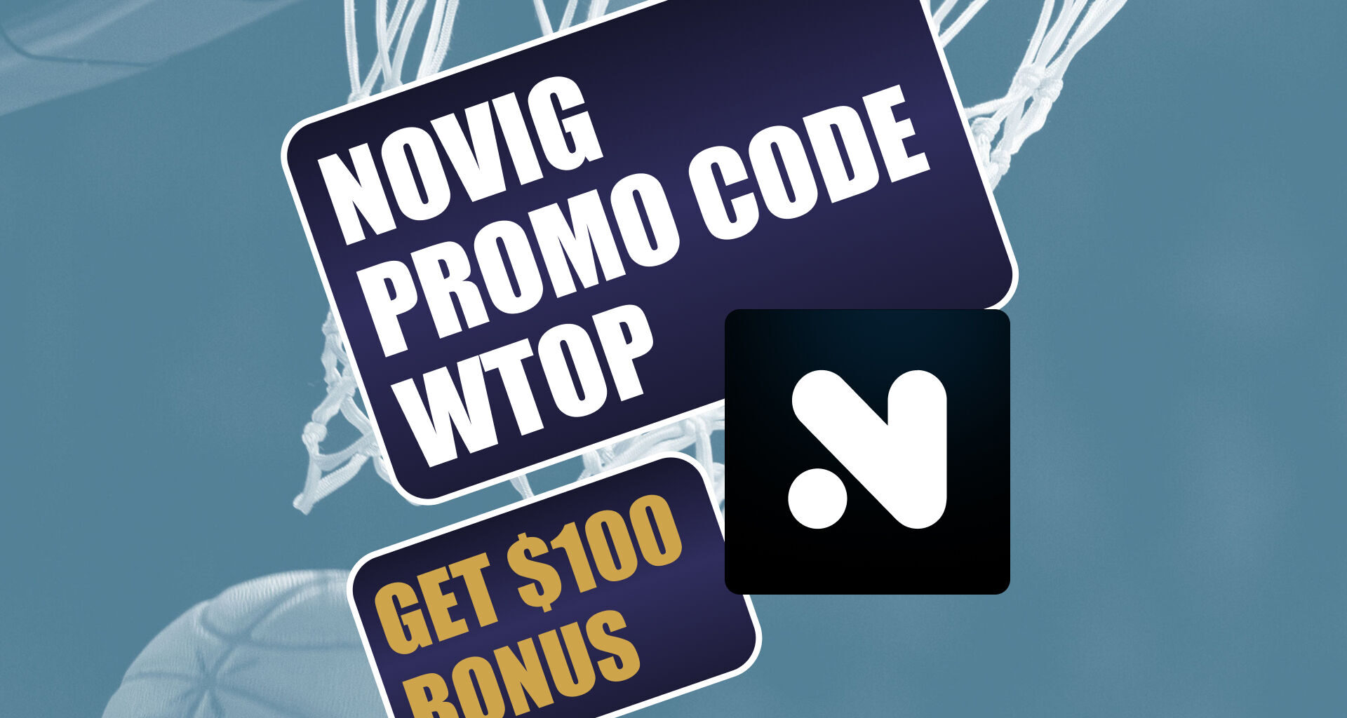 Novig Promo Code WTOP: Get $100 Bonus for MLB, NBA Playoffs This Weekend