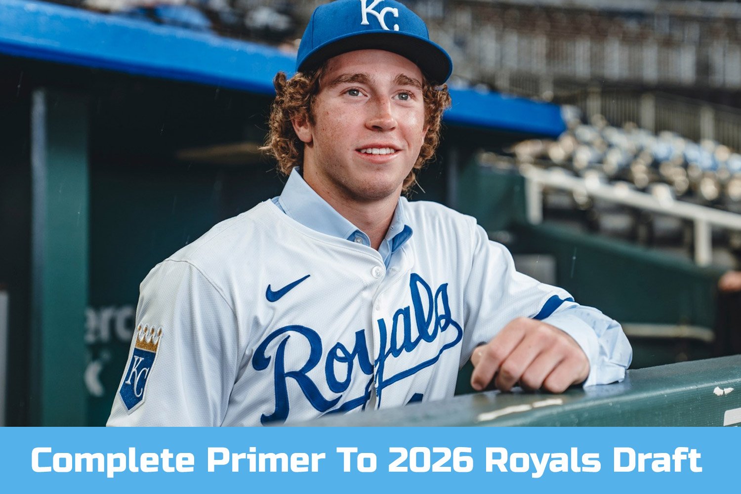 2026 Royals Draft Primer: When The Draft Happens, How Many Draft Rounds, & More - Kansas City Royals Guides & Resources