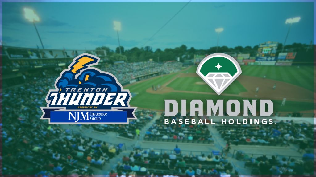 Trenton Thunder Welcome Diamond Baseball Holdings as New Owner