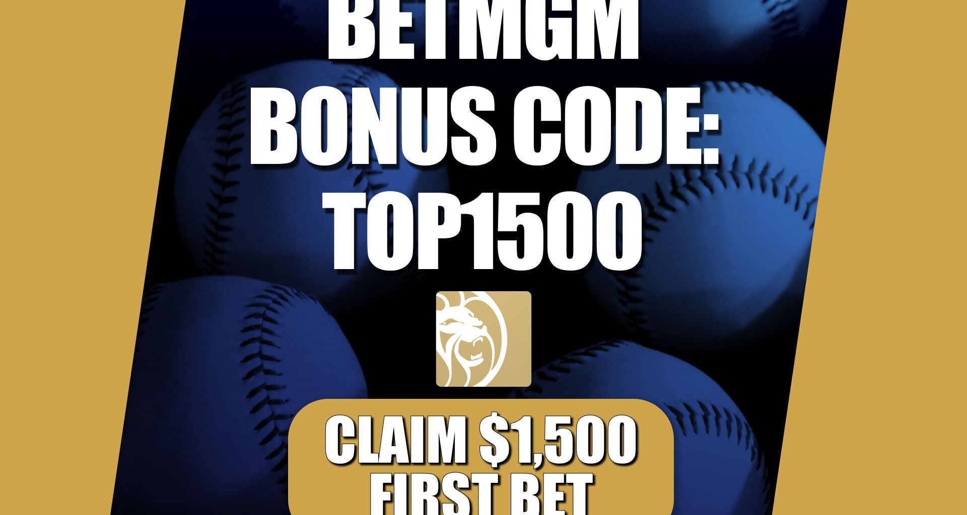 BetMGM Bonus Code TOP1500: Get $1,500 Bonus for MLB Games (Aug. 19)