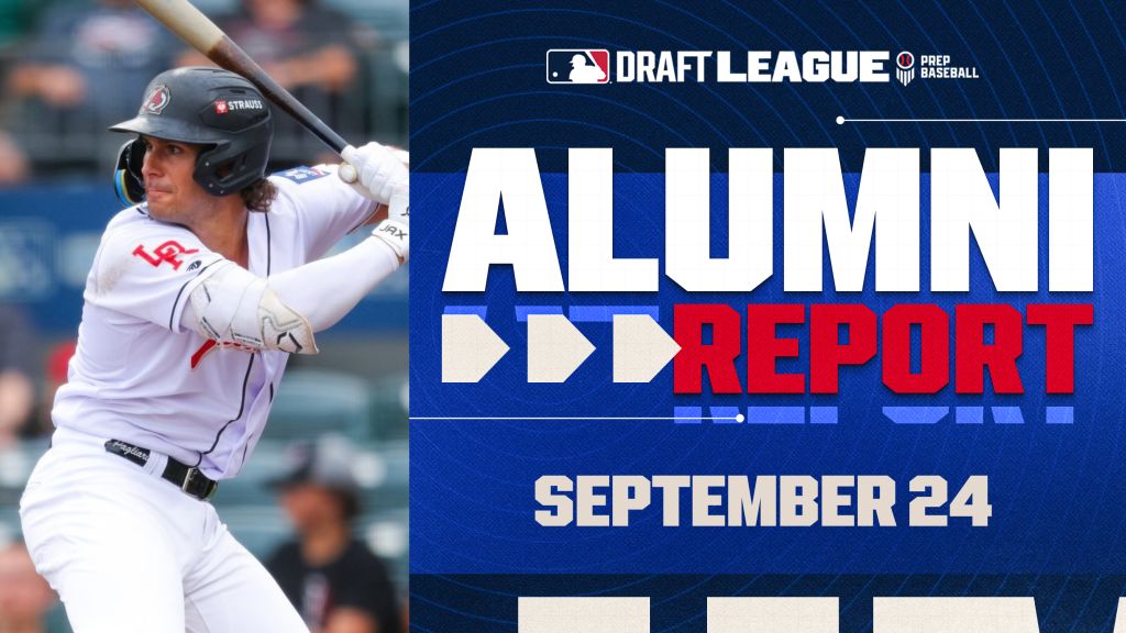 MLB Draft League Alumni Report - Sept. 24