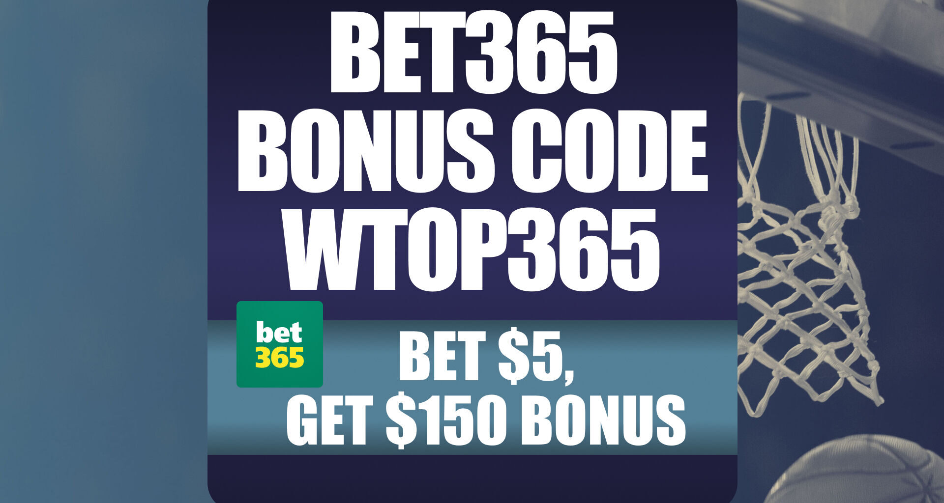 Bet365 Bonus Code WTOP365: Get $150 Promo for MLB, NHL, NBA Playoffs, Any Game