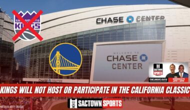 Video: Why Are the Kings Not in the California Classic this Year?