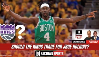Video: Should the Kings be aggressively pursuing Jrue Holiday?