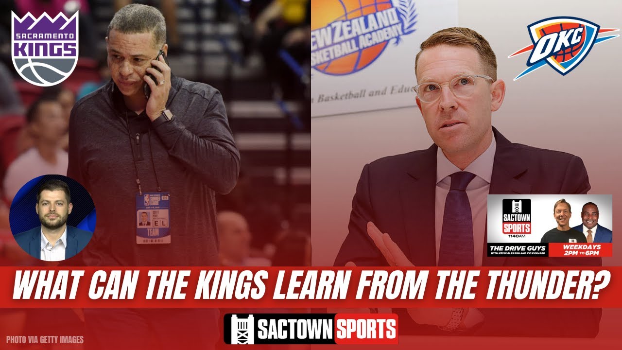 Video: What Can the Sacramento Kings' Front Office Learn from OKC?