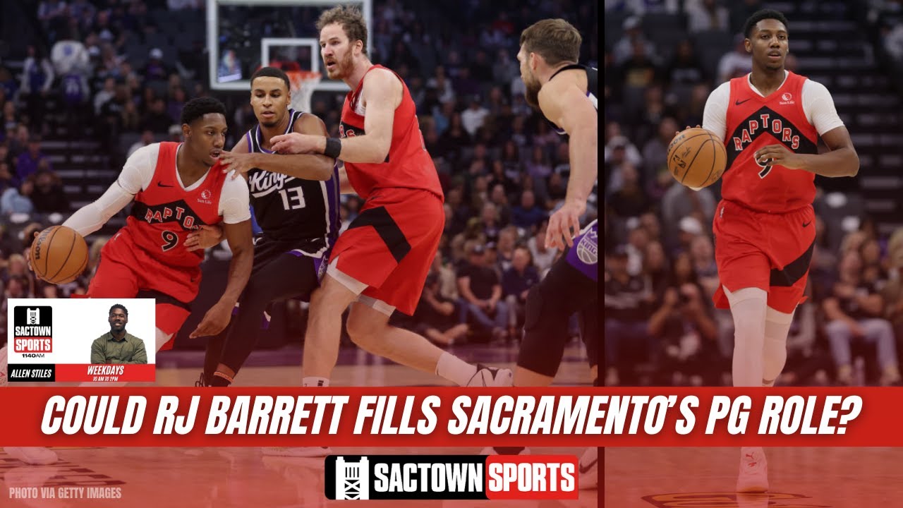 Video: Would trading for RJ Barrett solve the Sacramento Kings PG problem?